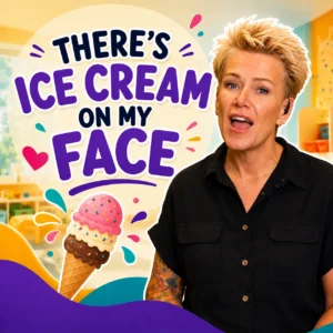 There's Ice Cream On My Face
